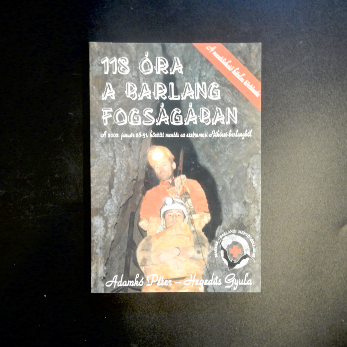 118 Ora A Barlang Fogsagaban, 2002, Cave rescue in Hungary - Product Image