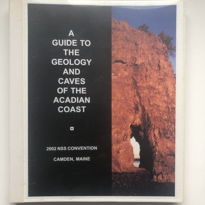 A Guide to the Geology and Caves of the Acadian Coast (2002 Maine) - Ring Binder Copy - Product Image