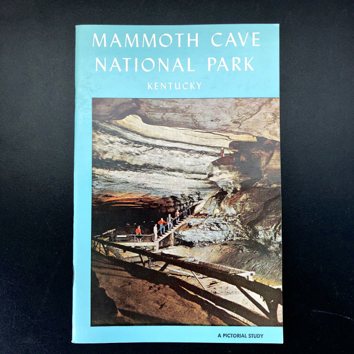 A Pictorial Study of Mammoth Cave and Mammoth Cave National Park 1972 edition