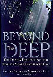 BeyondtheDeepTheDeadlyDescentintotheWorldsMostTreacherousCave