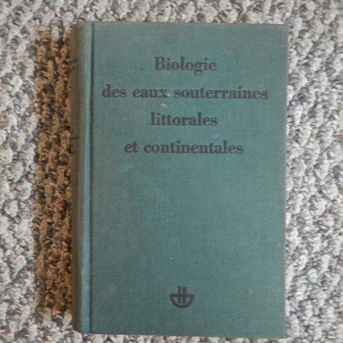 Biologie des caux souterraines littorales et continentales - Product Image