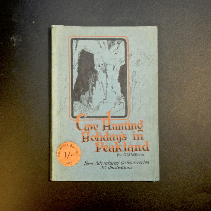 CaveHuntingHolidaysinPeaklandbyG.H.Wilsonc1933