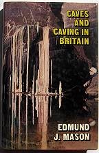 Caves and Caving in Britain