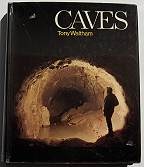 Caves - By Tony Waltham