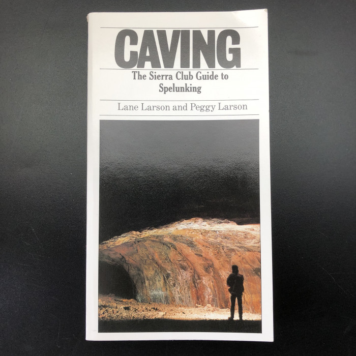 Caving: The Sierra Club Guide to Spelunking - Product Image