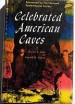 Celebrated American Caves