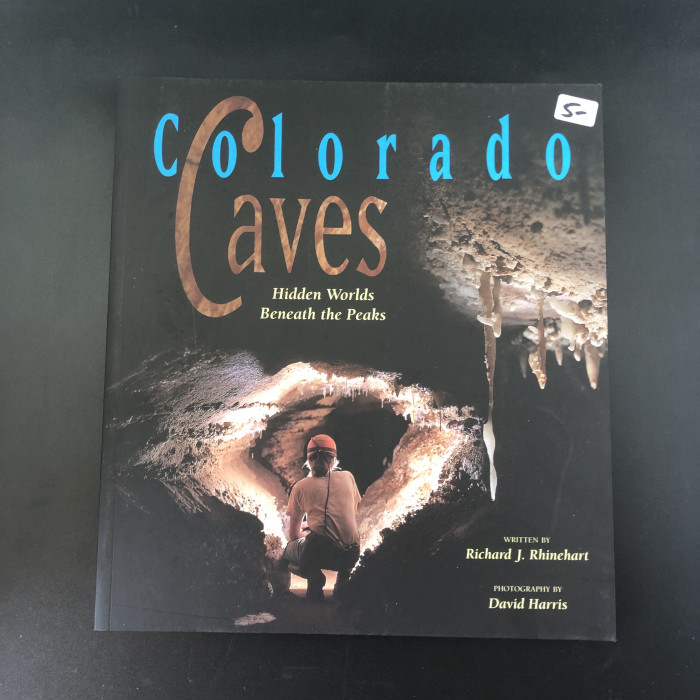 ColoradoCavesHiddenWorldsBeneaththePeaks