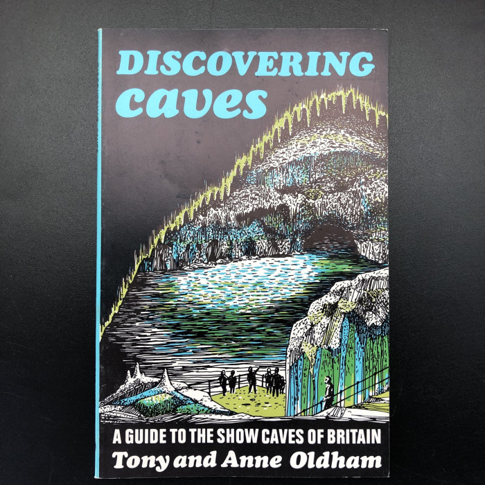 DiscoveringCavesAGuidetotheShowCavesofBritain