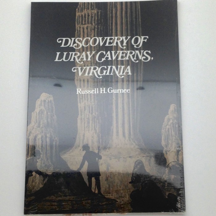 DiscoveryOfLurayCavernsVirginia