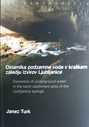 DynamicsOfUndergroundWaterInTheKarstCatchmentAreaOfTheLjubljanicaSpringsDinamikapodzemnevodevkraskemzaledjuizvirovLjubljanice