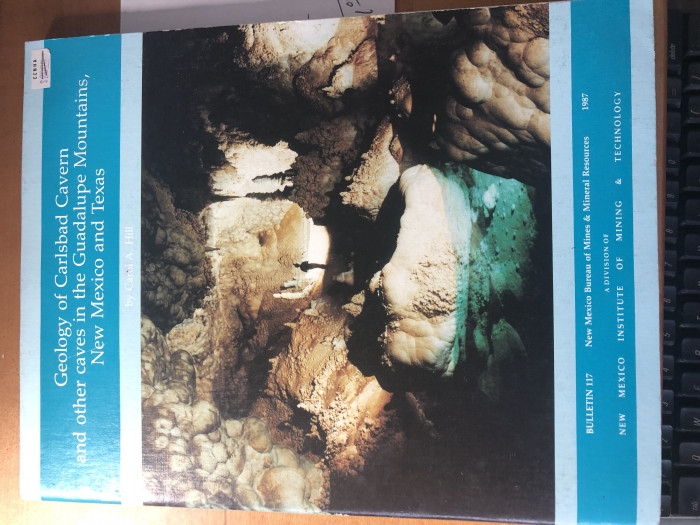 Geology Of Carlsbad Cavern and other caves in the Guadalupe Mountains, New Mexico and Texas  OUT OF STOCK