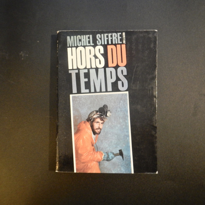 HorsduTempsMichelSiffre1963autographed