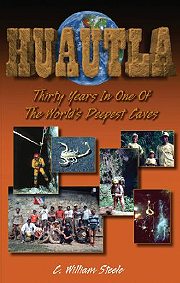 Huautla: Thirty Years in One of the  World's Deepest Caves  SOLD OUT - OUT OF PRINT