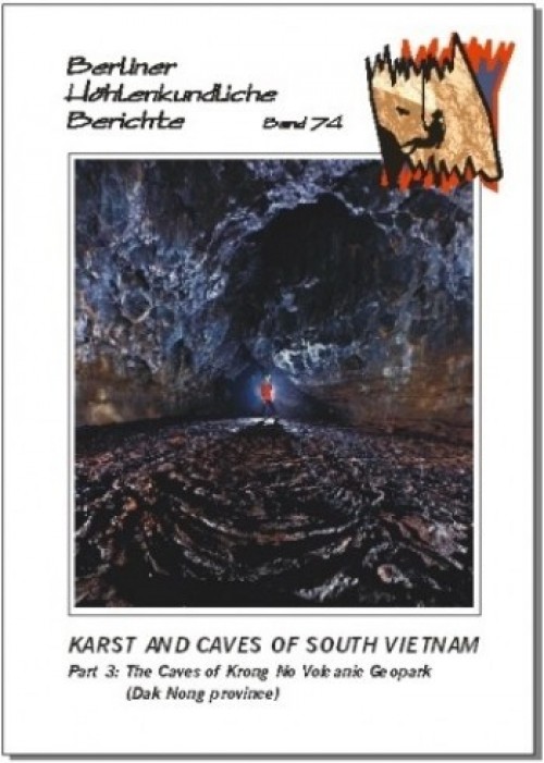 KarstandCavesofSouthVietnam.Part3TheCavesofKrongNoVolcanicGeoparkDakNongprovinceBHBVolume74