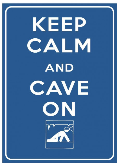 Keep Calm And Cave On Sign - Product Image