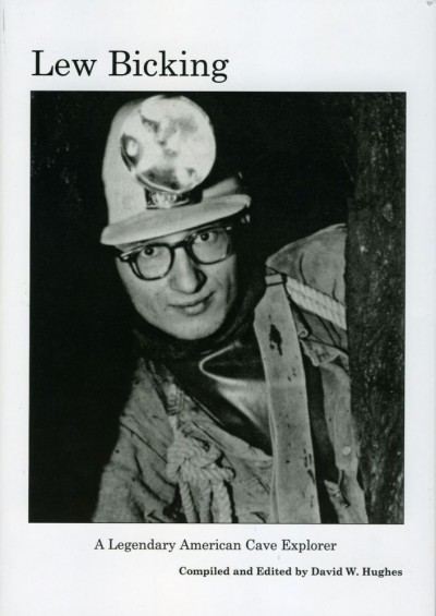 LewBickingALegendaryAmericanCaveExplorer