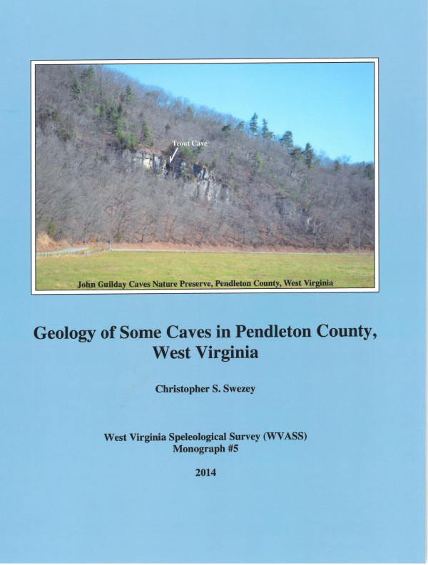 MONOGRAPH 5 -- Geology of Some Caves in Pendleton County West Virginia