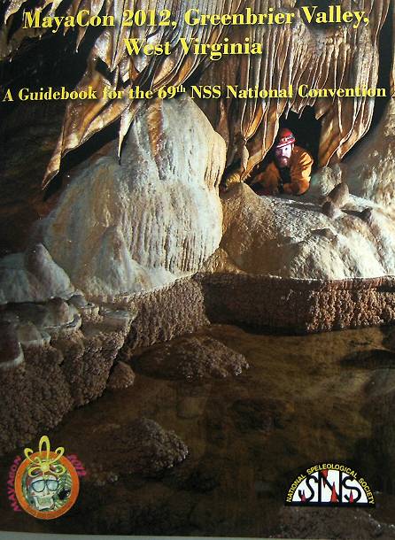 Mayacon 2012, Greenbrier Valley, West Virginia. A Guidebook for the 69th NSS National Convention - OUT OF STOCK