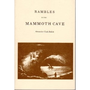 RamblesintheMammothCaveDuringtheYear1844byaVisitorreproduction