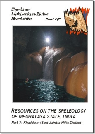 ResourcesontheSpeleologyofMeghalayaStateIndia.Part7KhaddumEastJaintiaHillsDistrictBHBVolume67