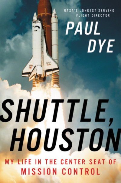 ShuttleHoustonMyLifeintheCenterSeatofMissionControlWithAutograph
