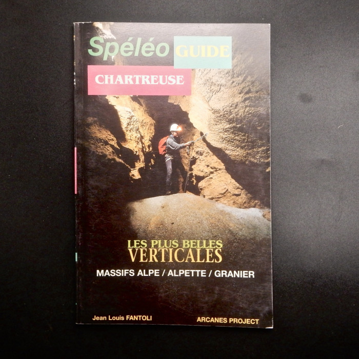 Speleo Guide Chartreuse; Les Plus Belles Verticales - Product Image