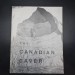 The Canadian Caver single issues; #1, #2, #3, Vol 5 #1