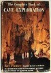 The Complete Book Of Cave Exploration