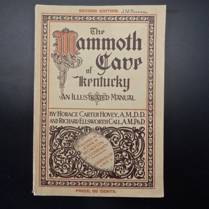The Mammoth Cave of Kentucky An Illustrated Manual 2nd Ed.