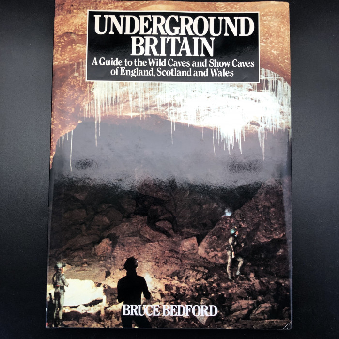 Underground Britain: A Guide to the Wild Caves and Show Caves of England