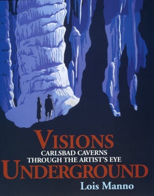 Visions Underground, Carlsbad Caverns Through the Artist's Eye - Product Image