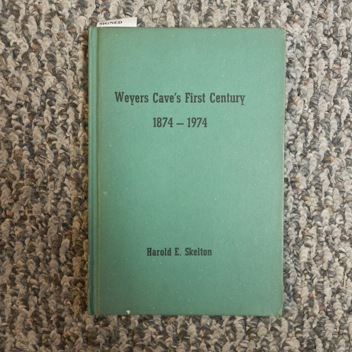 Weyers Cave's First Century 1874-1974,by Harold E. Skelton - Product Image