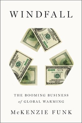 Windfall The Booming Business of Global Warming - Product Image